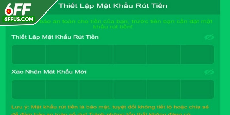 Một số lưu ý giúp rút tiền 6FF luôn thành công